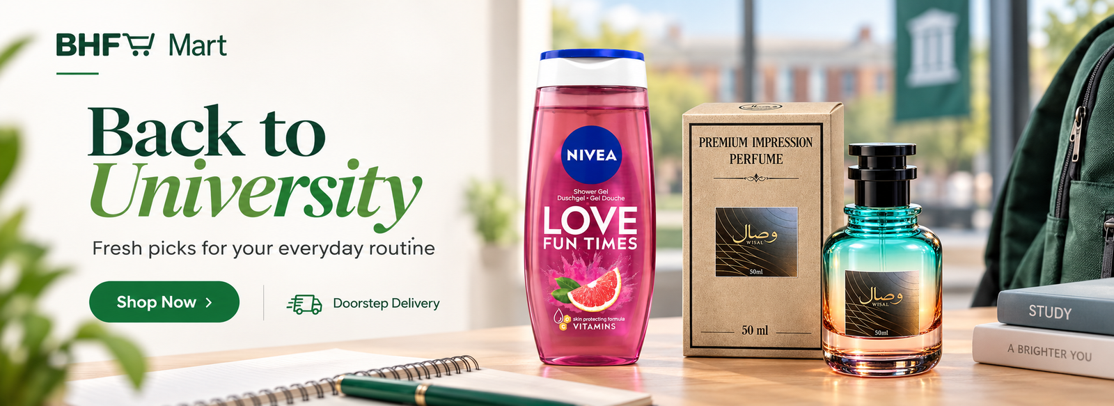 BHF Mart website slider featuring NIVEA Love Fun Times Shower Gel and Wisal Premium Impression Perfume on a university desk with books, notebook, backpack, and a fresh campus background.